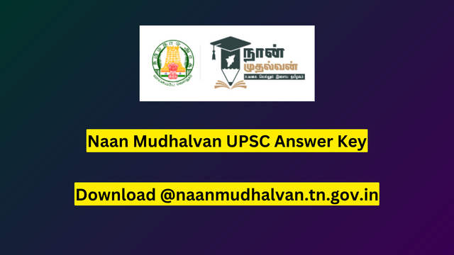 Naan Mudhalvan UPSC Answer Key Download