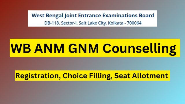 WB ANM GNM Counselling 2023