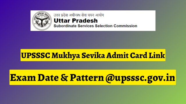 UPSSSC Mukhya Sevika Admit Card 2023 