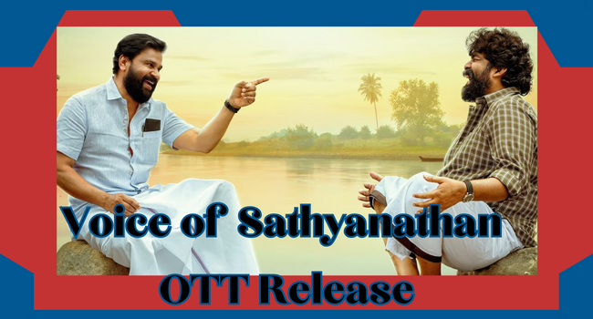 Voice of Sathyanathan OTT Release