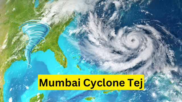 Mumbai Cyclone Tej