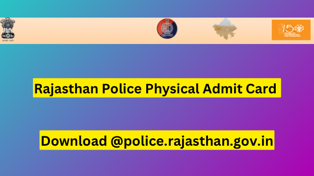 Rajasthan Police Physical Admit Card 2023 